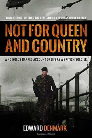Not For Queen And Country by Edward Denmark